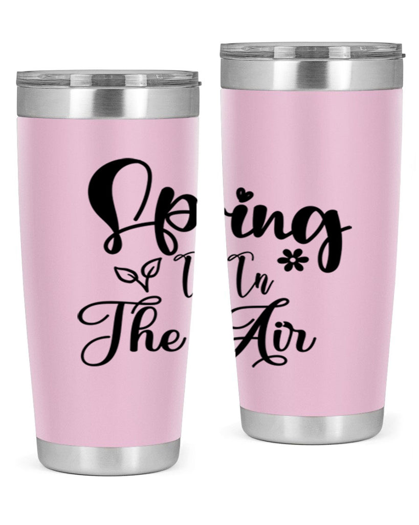 Spring Is In The Air 459#- spring- Tumbler