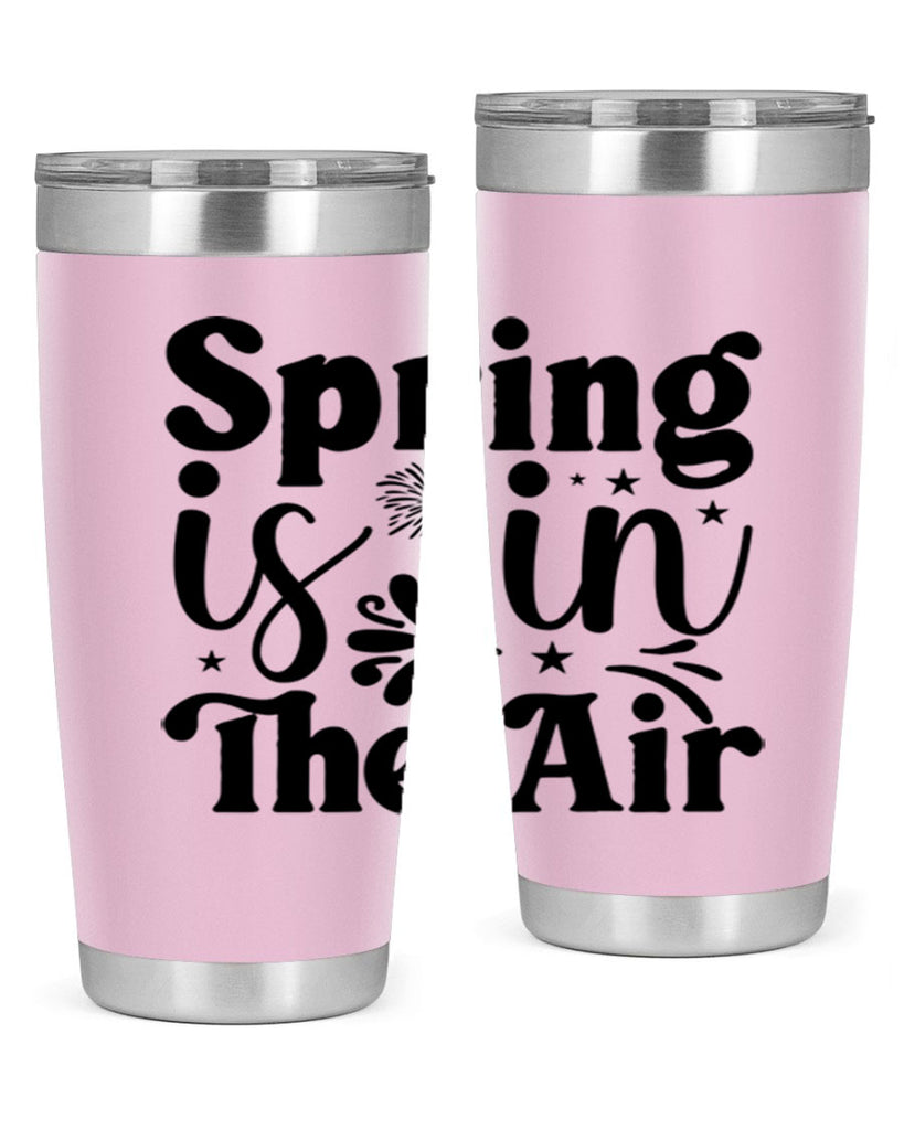 Spring Is In The Air 464#- spring- Tumbler