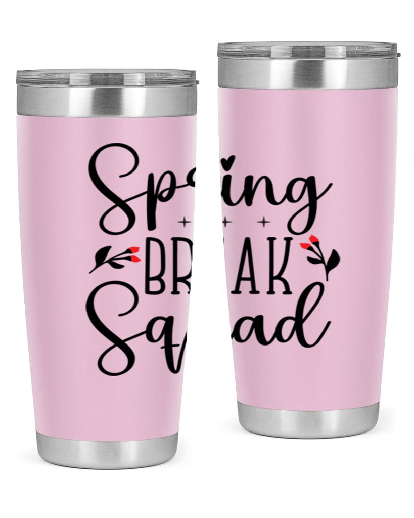 Spring break squad  485#- spring- Tumbler