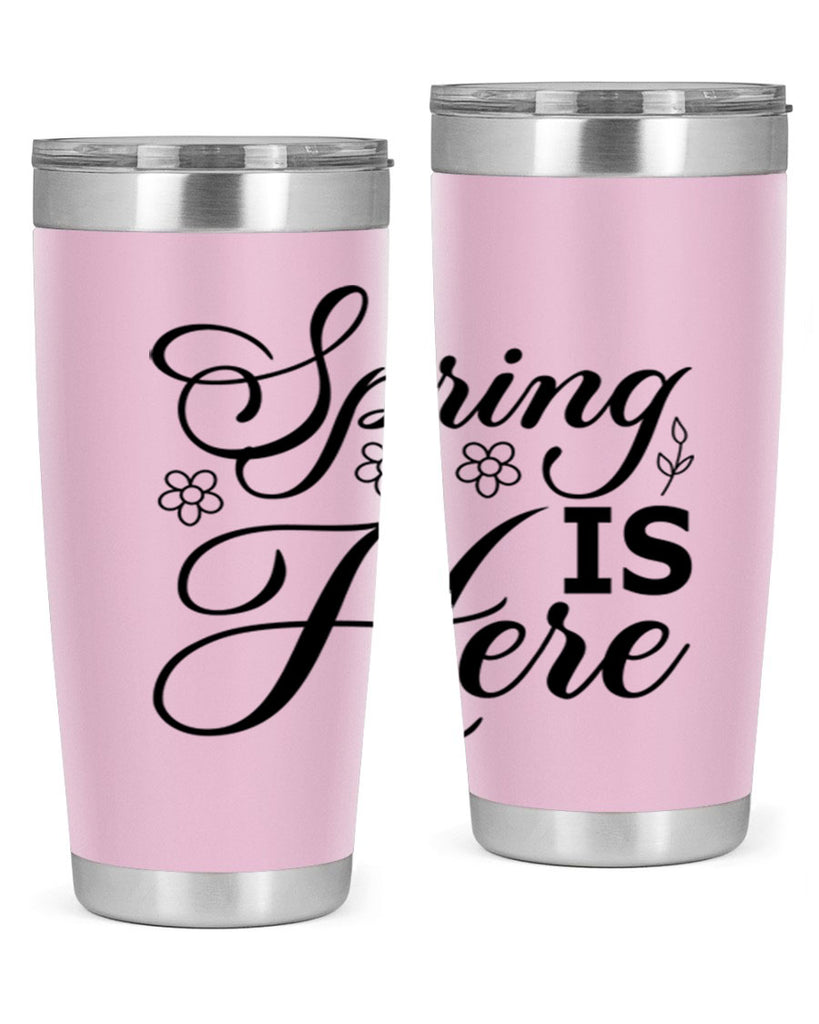 Spring is here  499#- spring- Tumbler