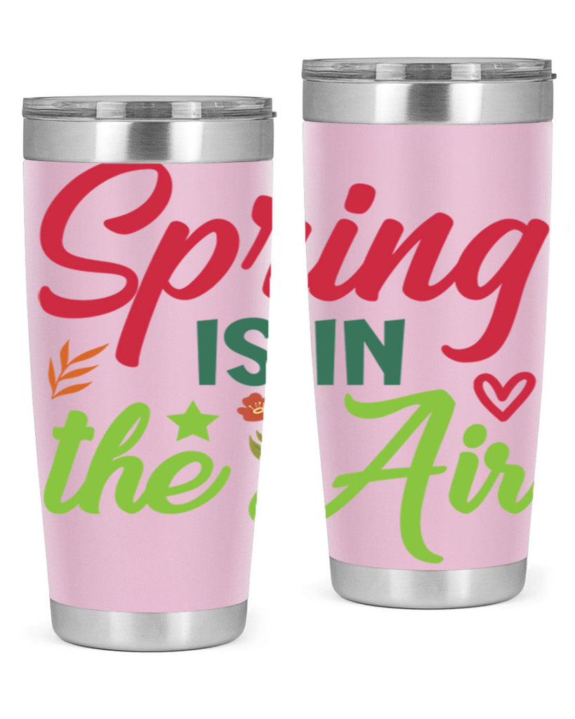 Spring is in the Air 503#- spring- Tumbler