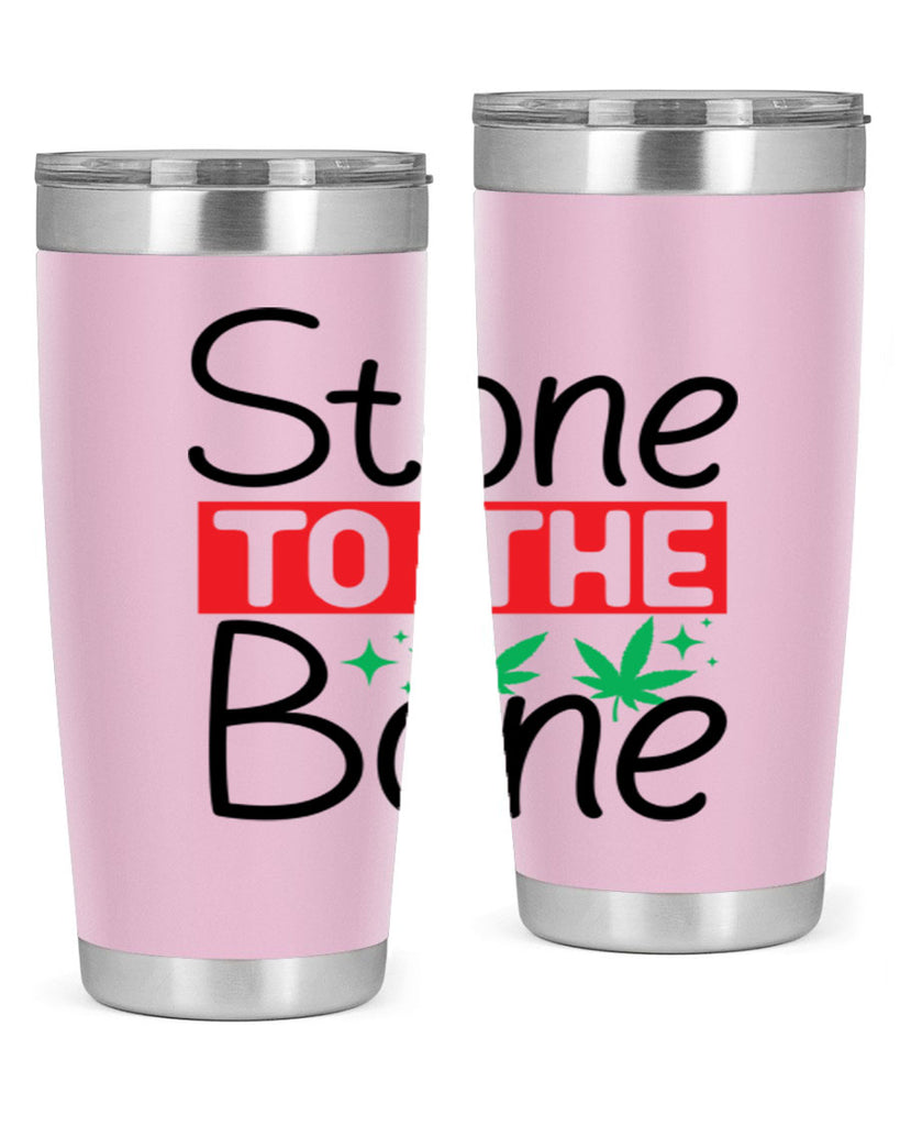 Stone to The Bone 251#- marijuana- Tumbler