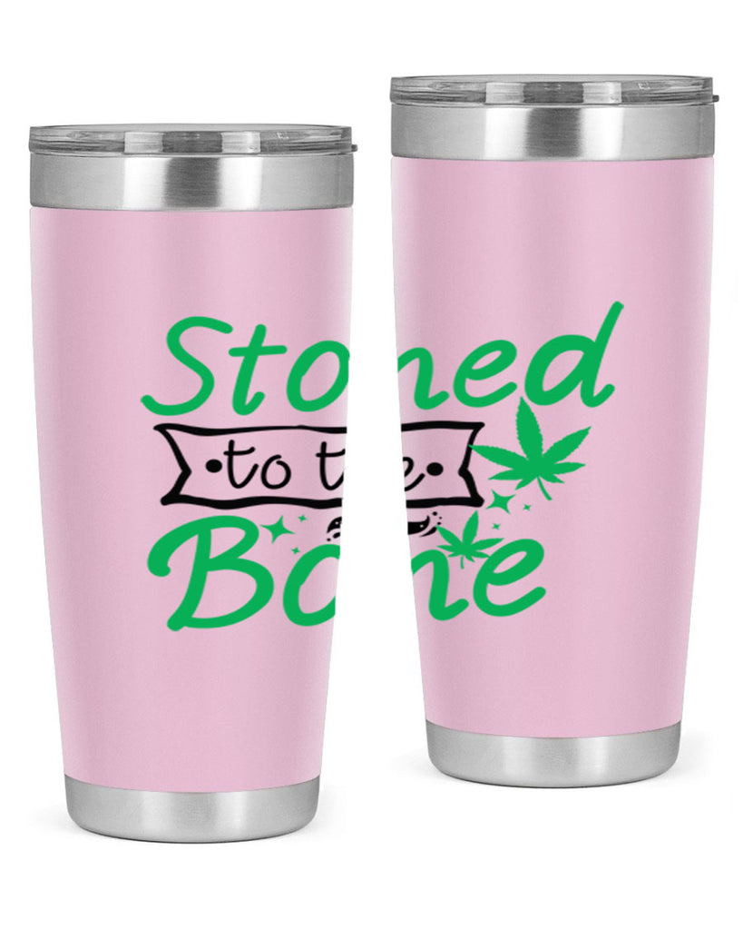 Stoned to the Bone 253#- marijuana- Tumbler