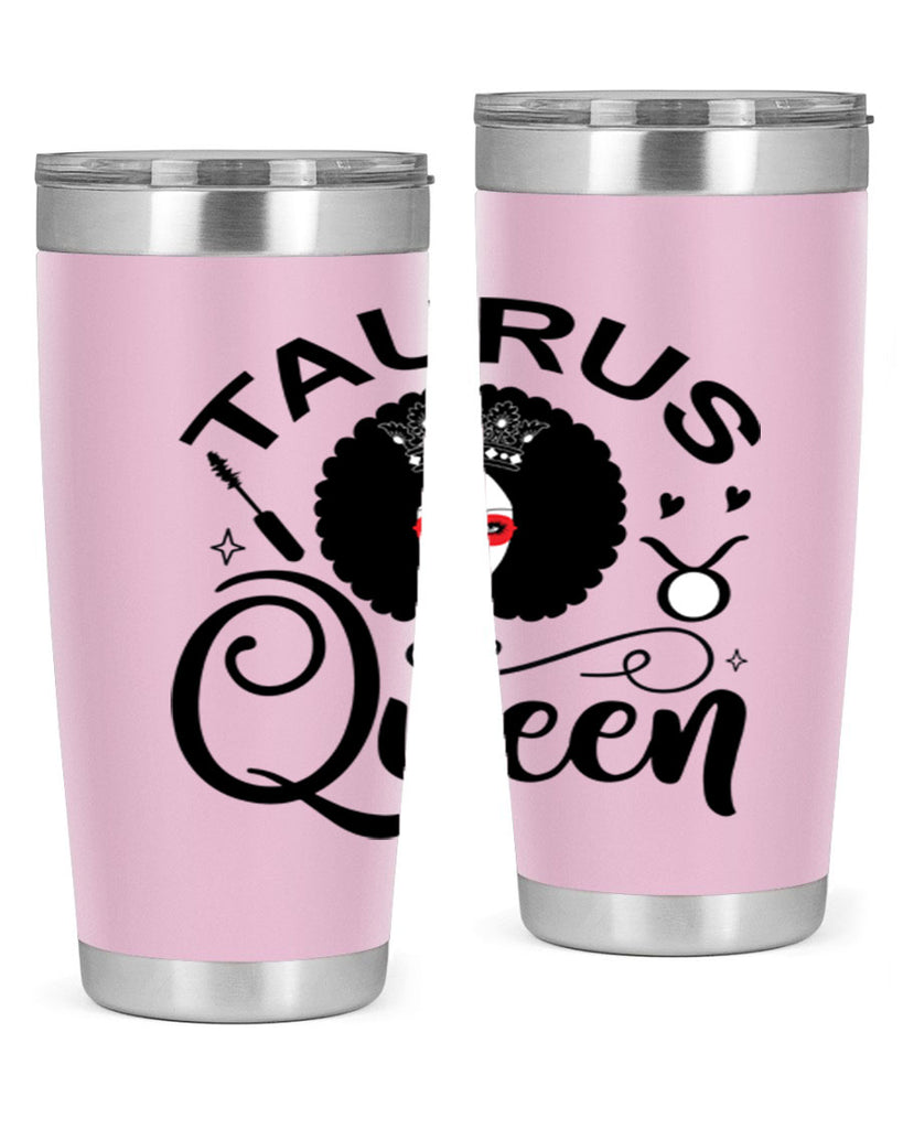 Taurus queen 505#- zodiac- Tumbler