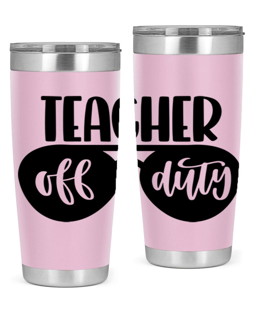 Teacher Off Duty Style 49#- teacher- tumbler