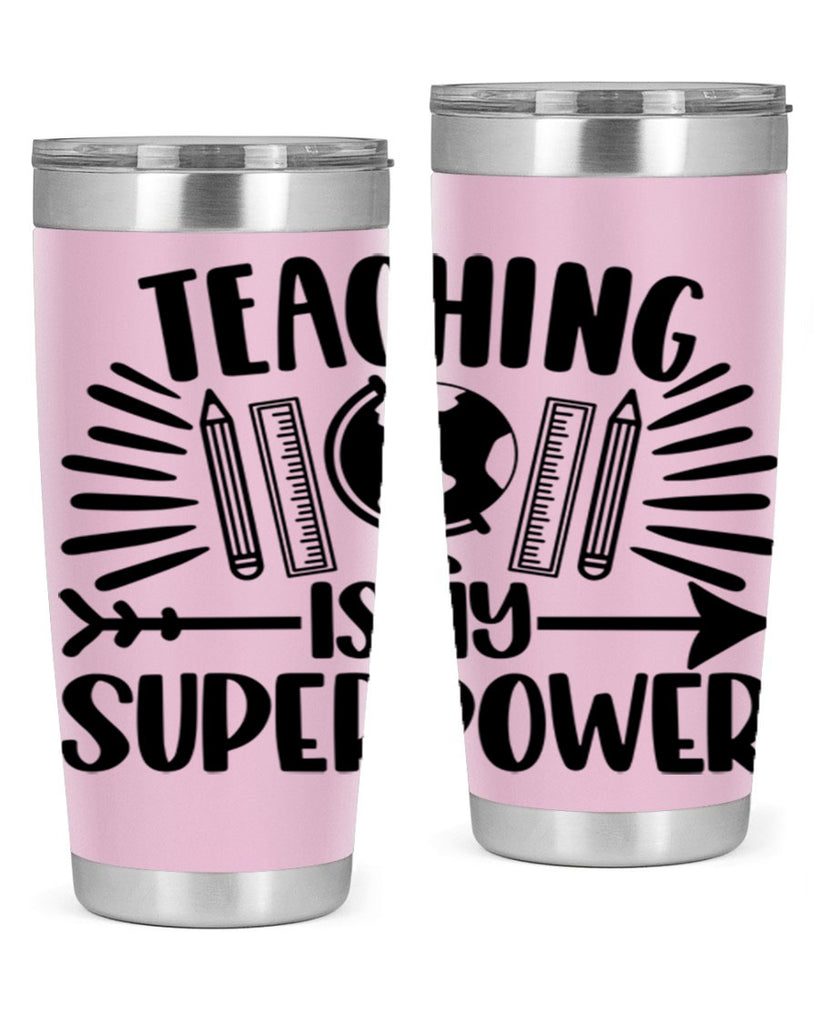 Teaching Is My Superpower Style 39#- teacher- tumbler