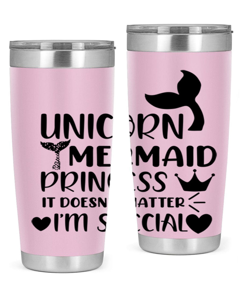 Unicorn Mermaid princess it doesnt 662#- mermaid- Tumbler