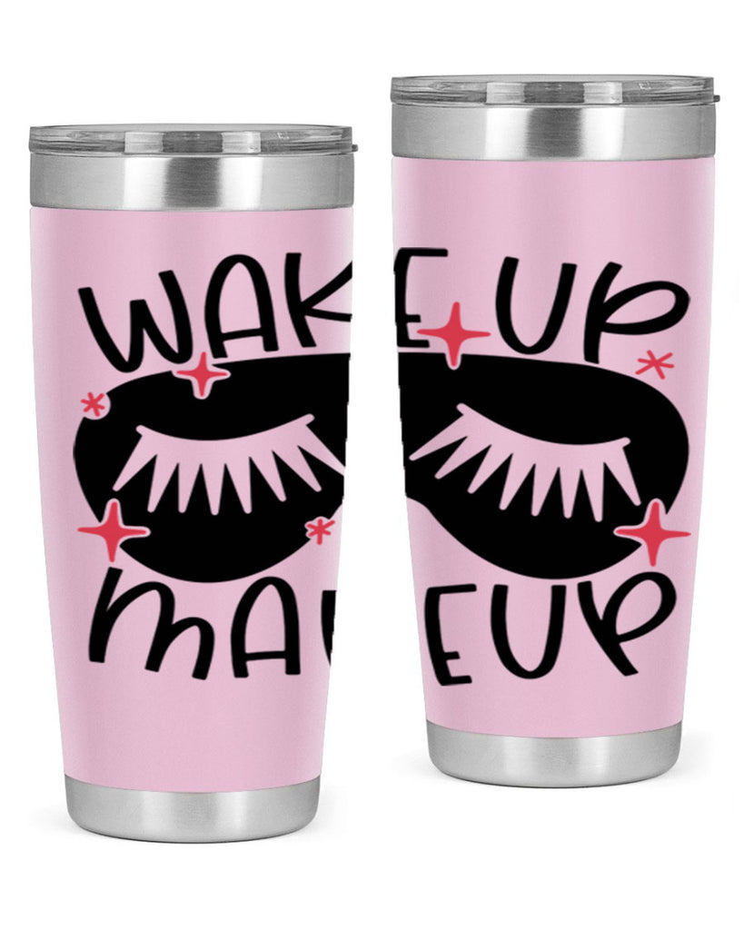 Wake Up Makeup Style 8#- make up- Tumbler