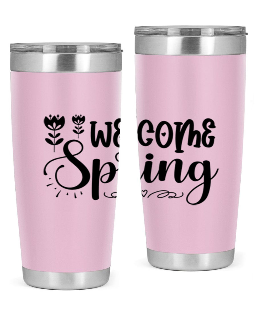 Welcome spring  595#- spring- Tumbler