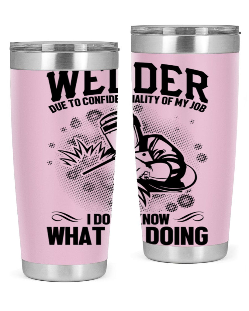 Welder due to Style 5#- welder- tumbler