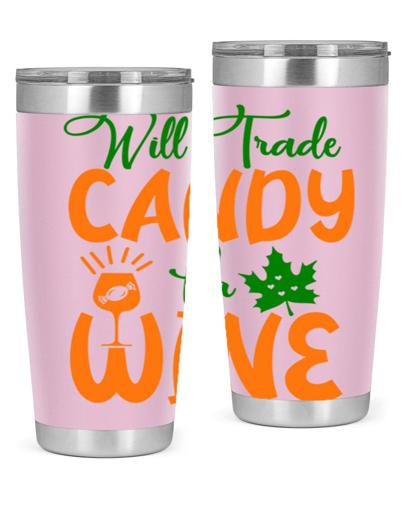 Will Trade Candy for Wine 647#- fall- Tumbler