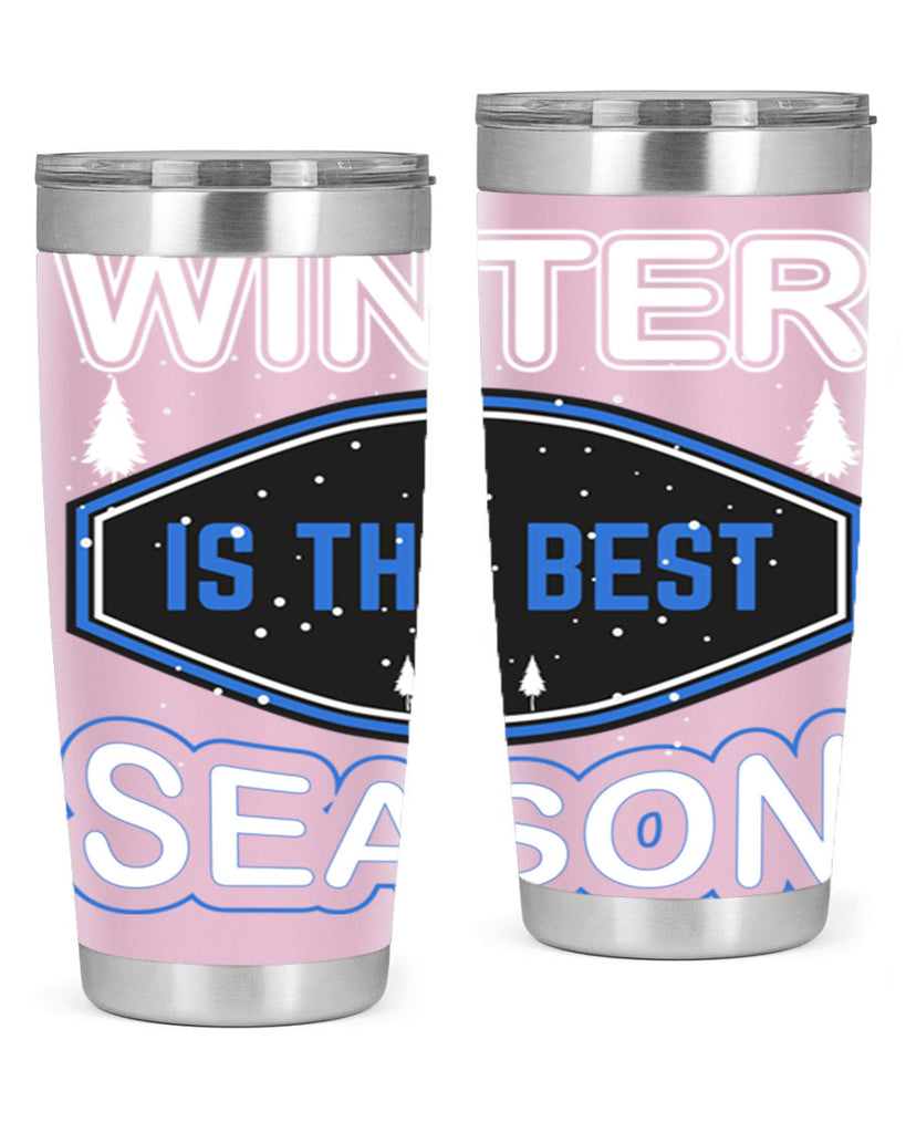 Winter is the Best Season 513#- winter- Tumbler