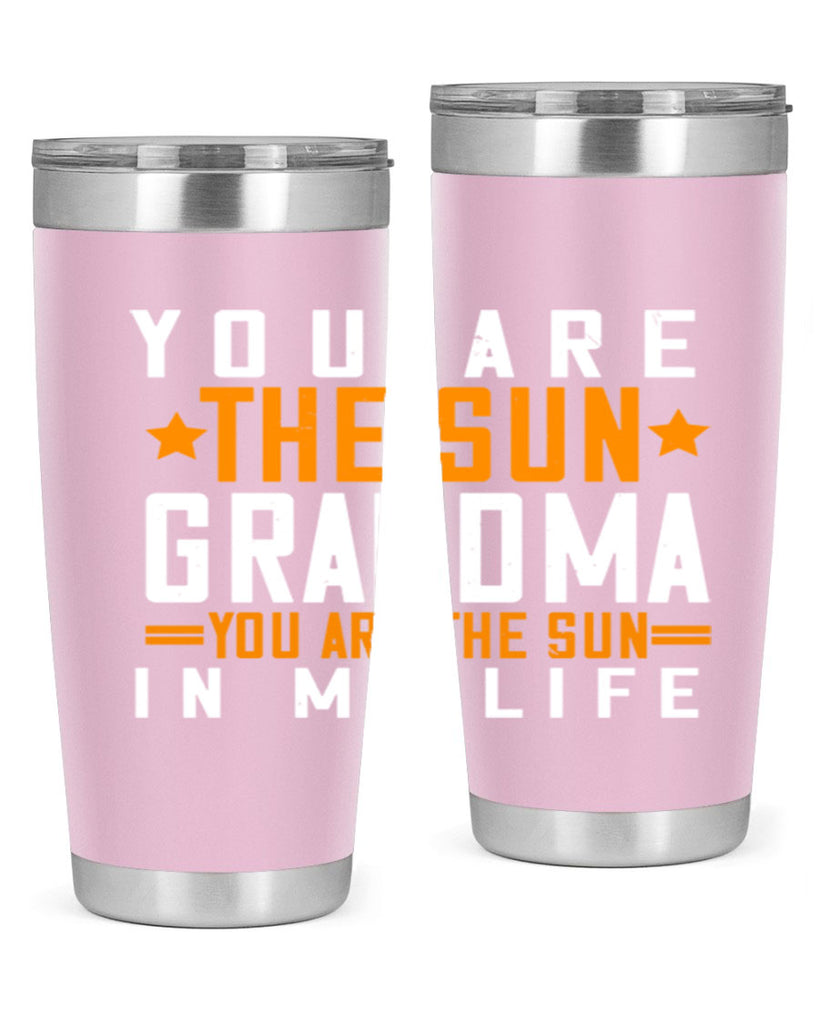 You are the sun Grandma you are the sun in my life 46#- grandma - nana- Tumbler