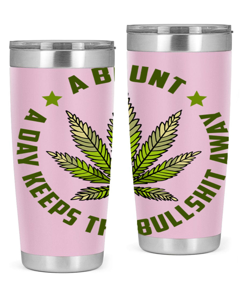 a blut a day keeps the BS away 5#- marijuana- Tumbler