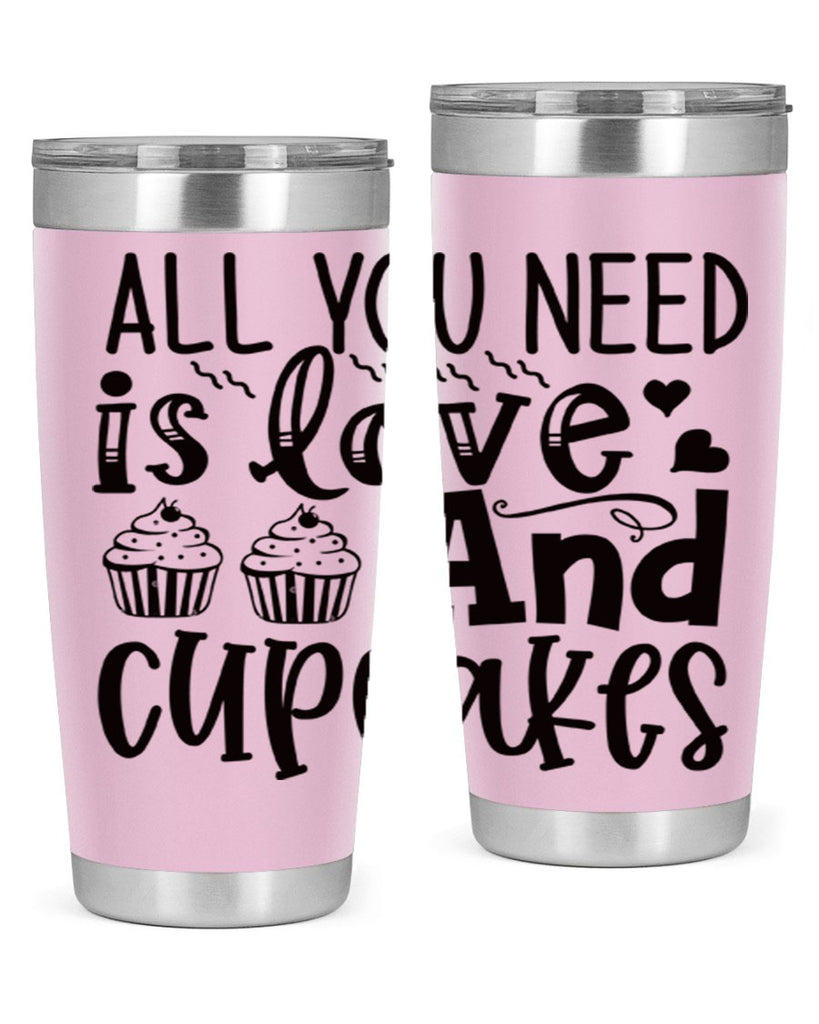 all you need is love and cupcakes 60#- kitchen- Tumbler