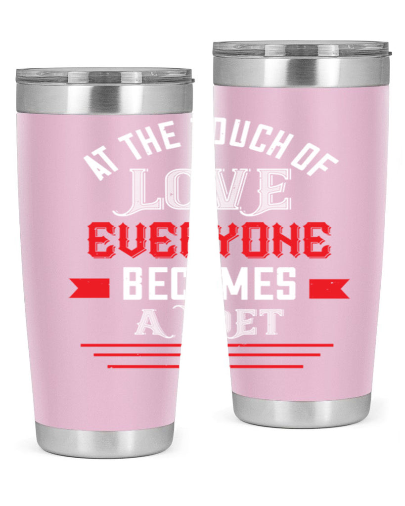 at the touch of love 69#- valentines day- Tumbler