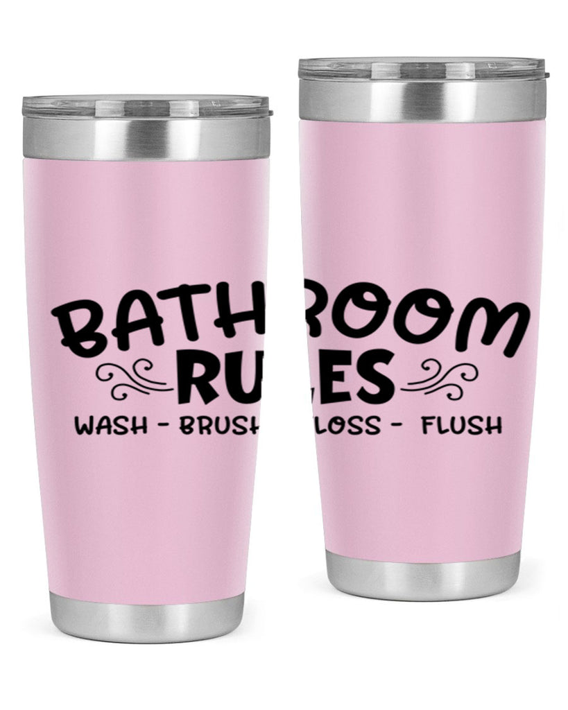 bathroom rules wash brush floss flush 91#- bathroom- Tumbler