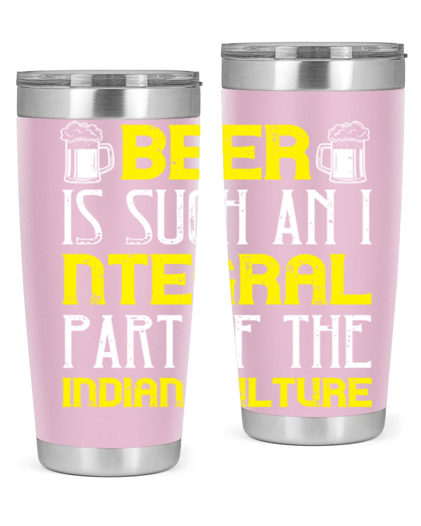 beer is such an integral part of the indian culture 107#- beer- Tumbler