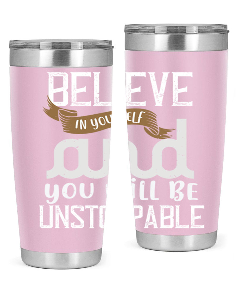 believe in yourself and you will be unstoppable 6#- cooking- Tumbler