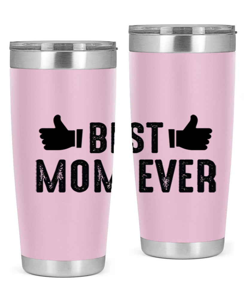 best mom ever 208#- mom- Tumbler