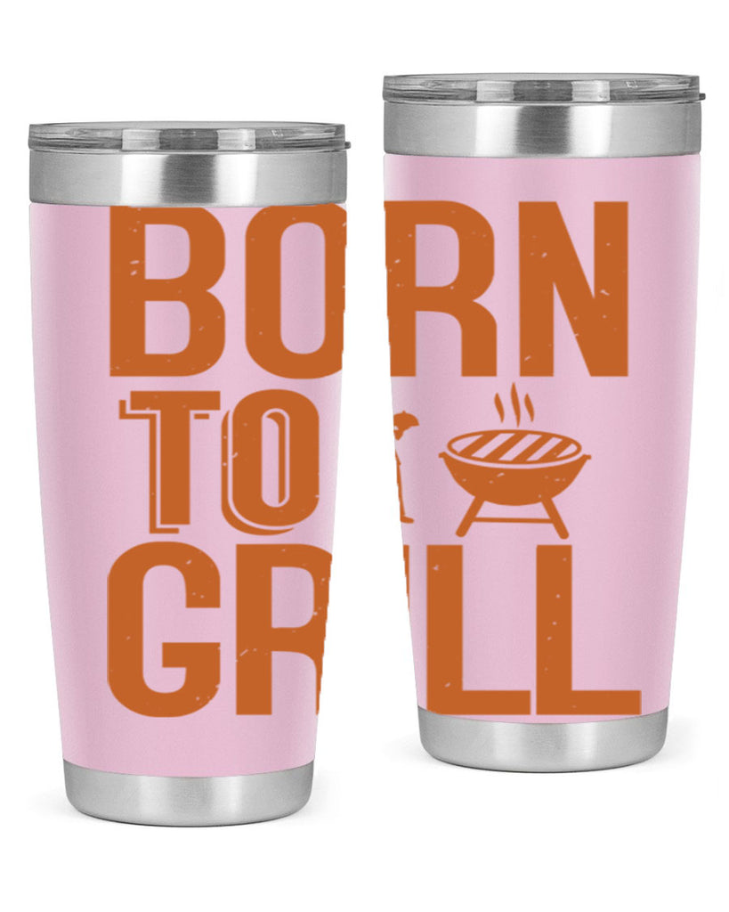 born to grill 1#- bbq- Tumbler