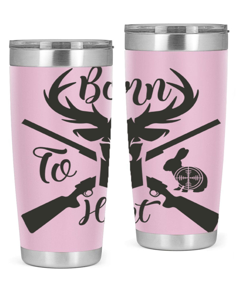 born to hunt 19#- hunting- Tumbler