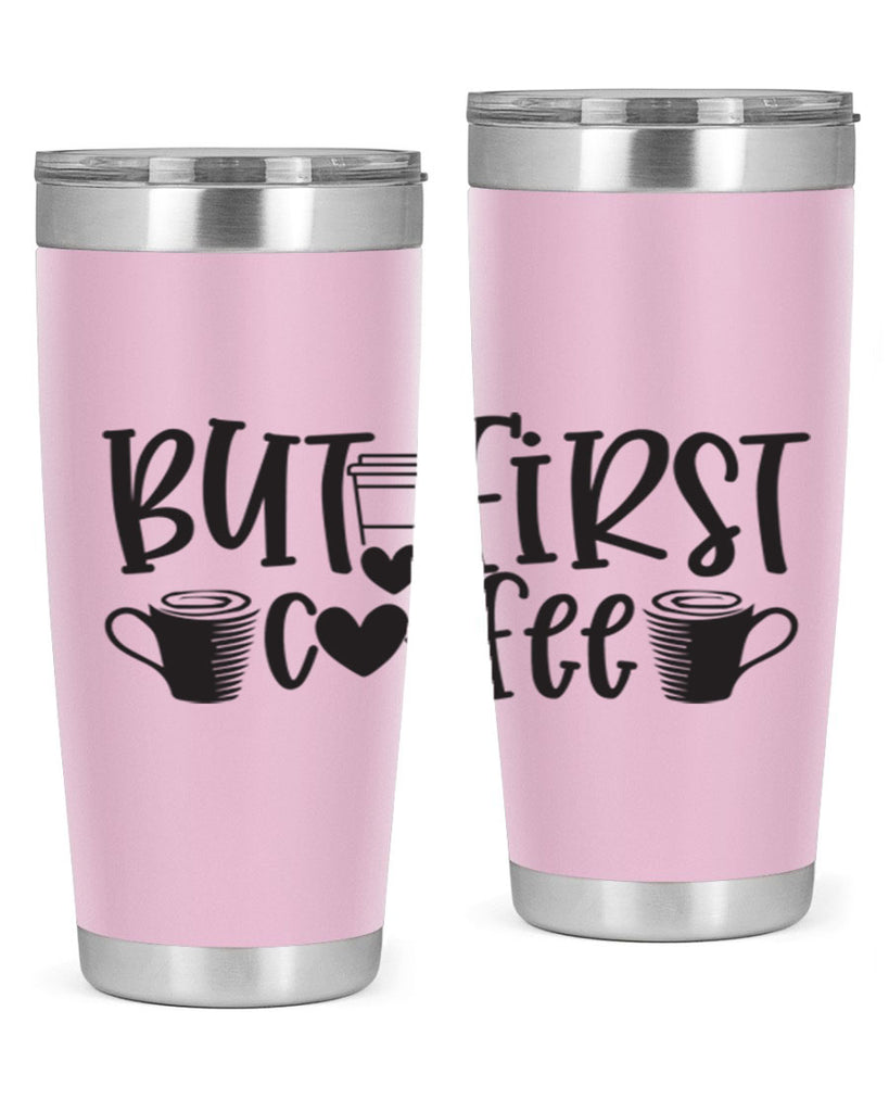 but first coffee 413#- mom- Tumbler