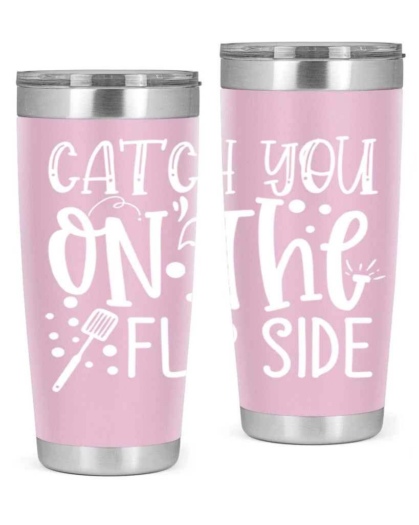 catch you on the flipside 50#- kitchen- Tumbler