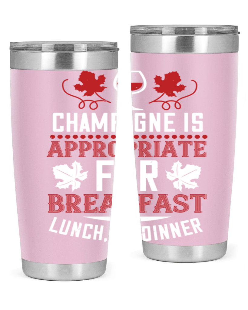 champagne is appropriate for breakfast 89#- wine- Tumbler