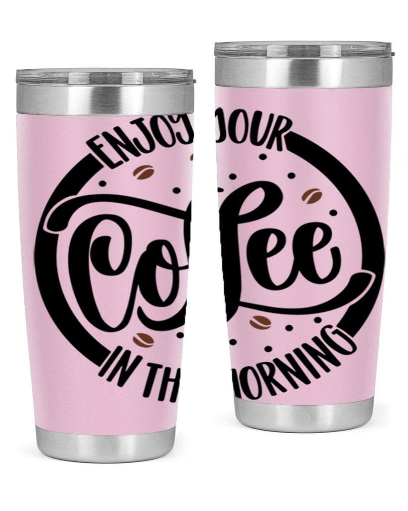 circleenjoy your coffee in 183#- coffee- Tumbler