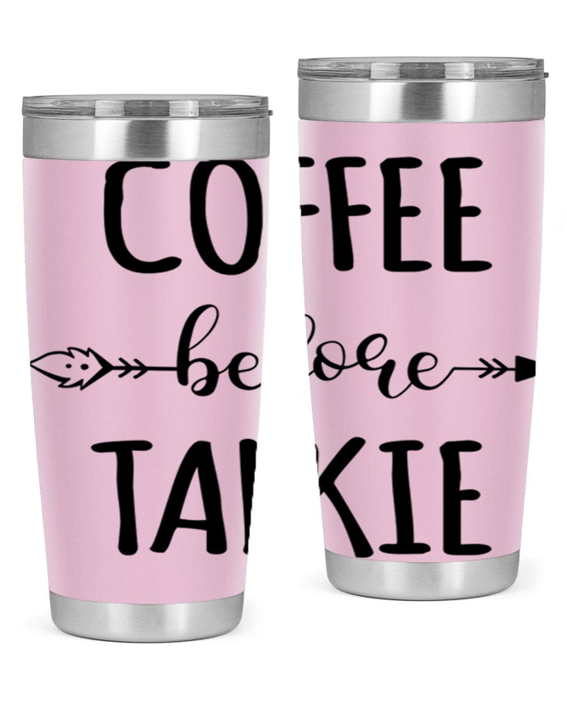 coffee before talkie 248#- coffee- Tumbler