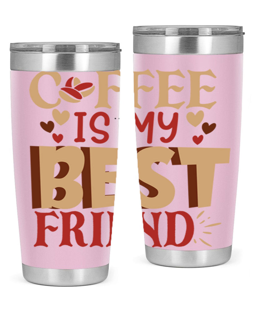 coffee is my best friend 220#- coffee- Tumbler