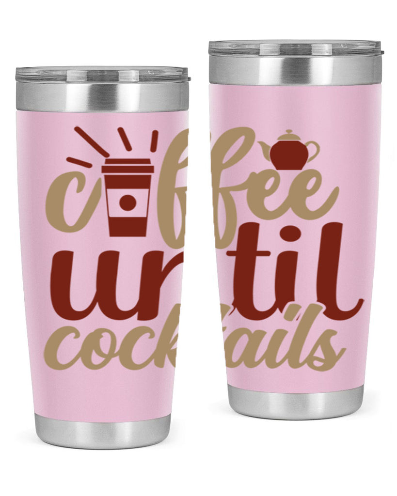 coffee until cocktails 215#- coffee- Tumbler