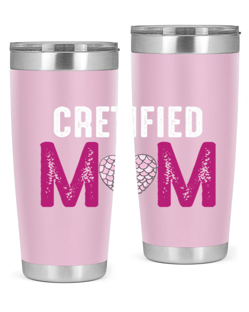 cretified mom 191#- mom- Tumbler