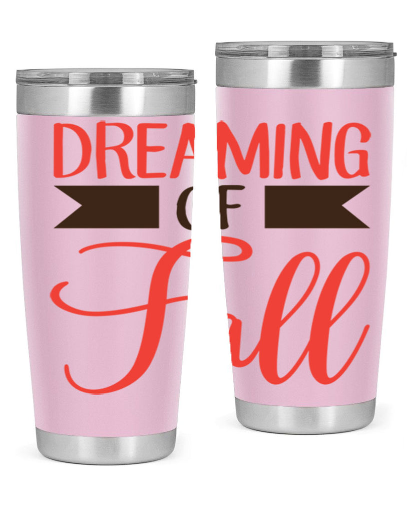 dreaming of fall 72#- fall- Tumbler
