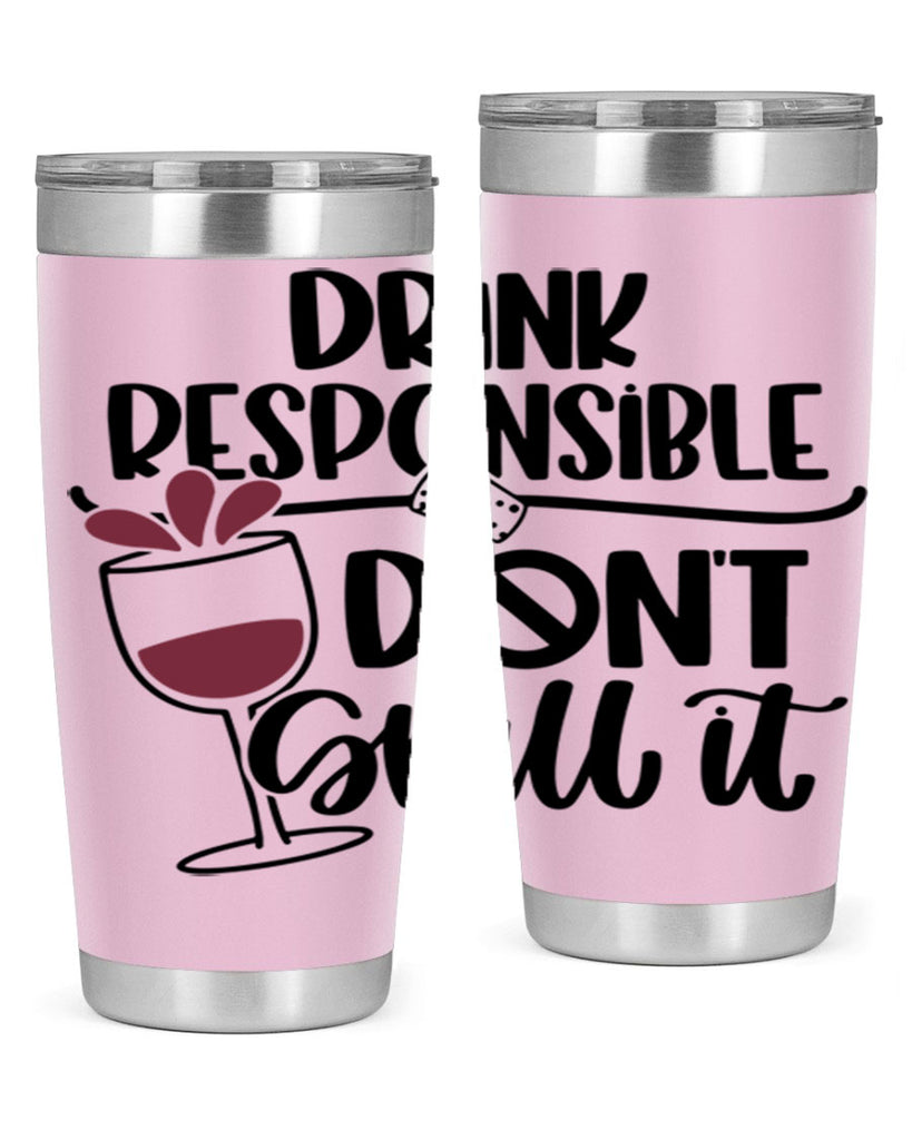 drink responsible dont 57#- wine- Tumbler