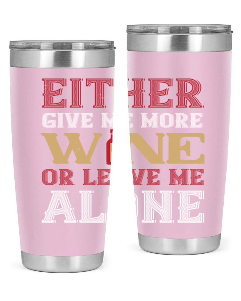 either give me more wine 86#- wine- Tumbler