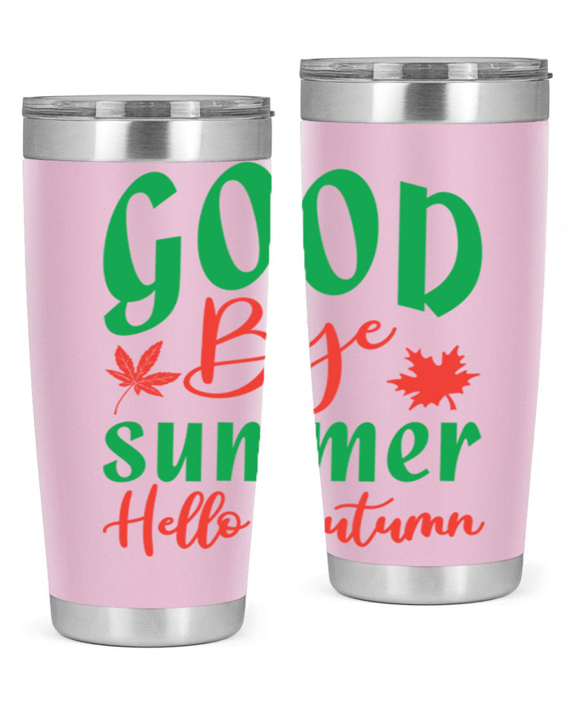 goodbye summer hello autumn 212#- fall- Tumbler