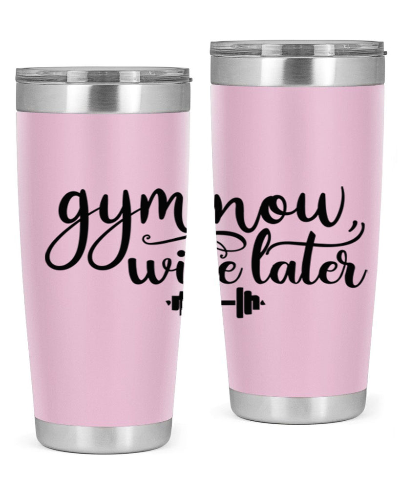 gym now wine later 42#- gym- Tumbler