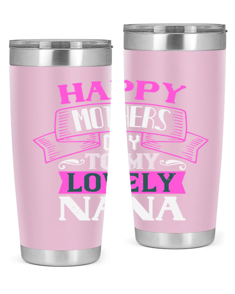 happy mothers day to my lovely nana 28#- grandma - nana- Tumbler