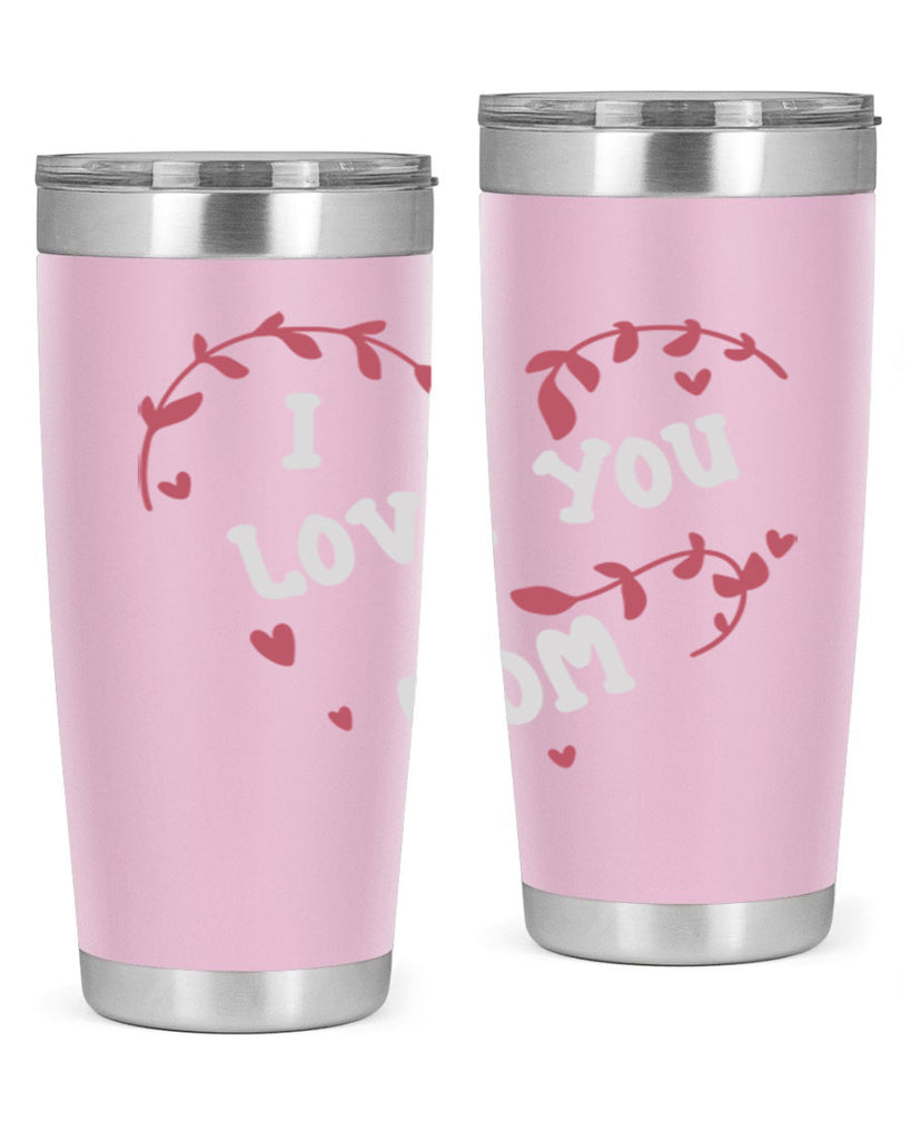 i love you mom 157#- mom- Tumbler