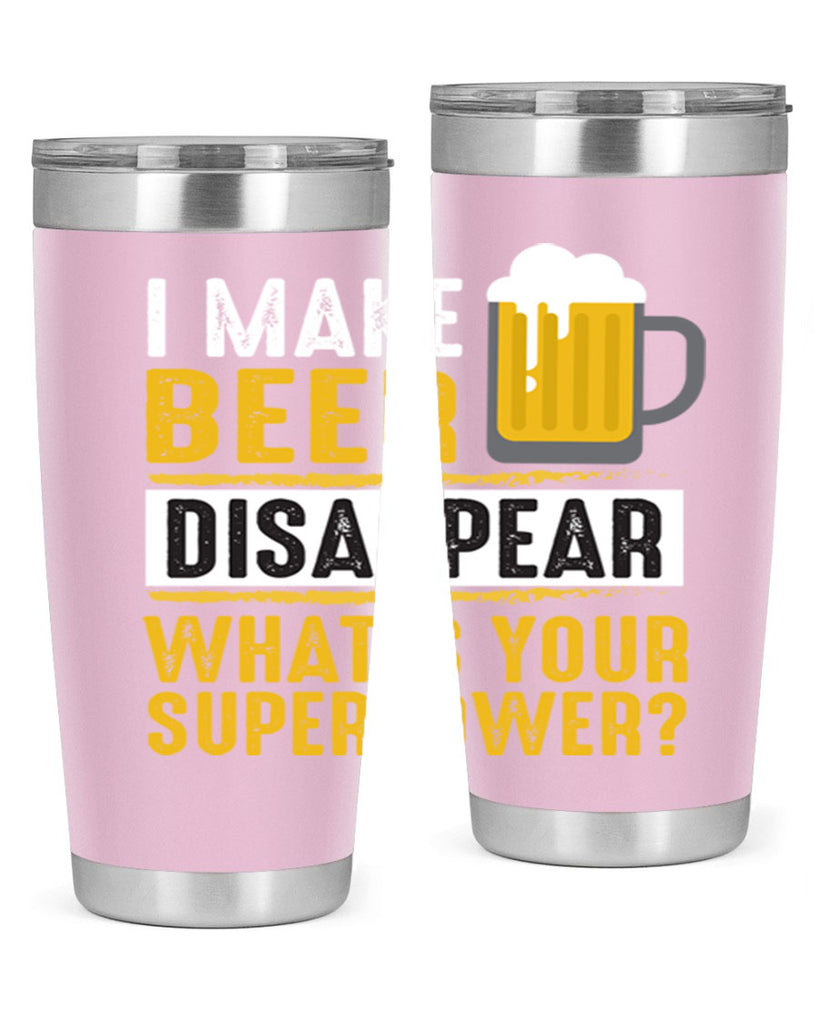 i make beer diaspper whats your super power 150#- beer- Tumbler