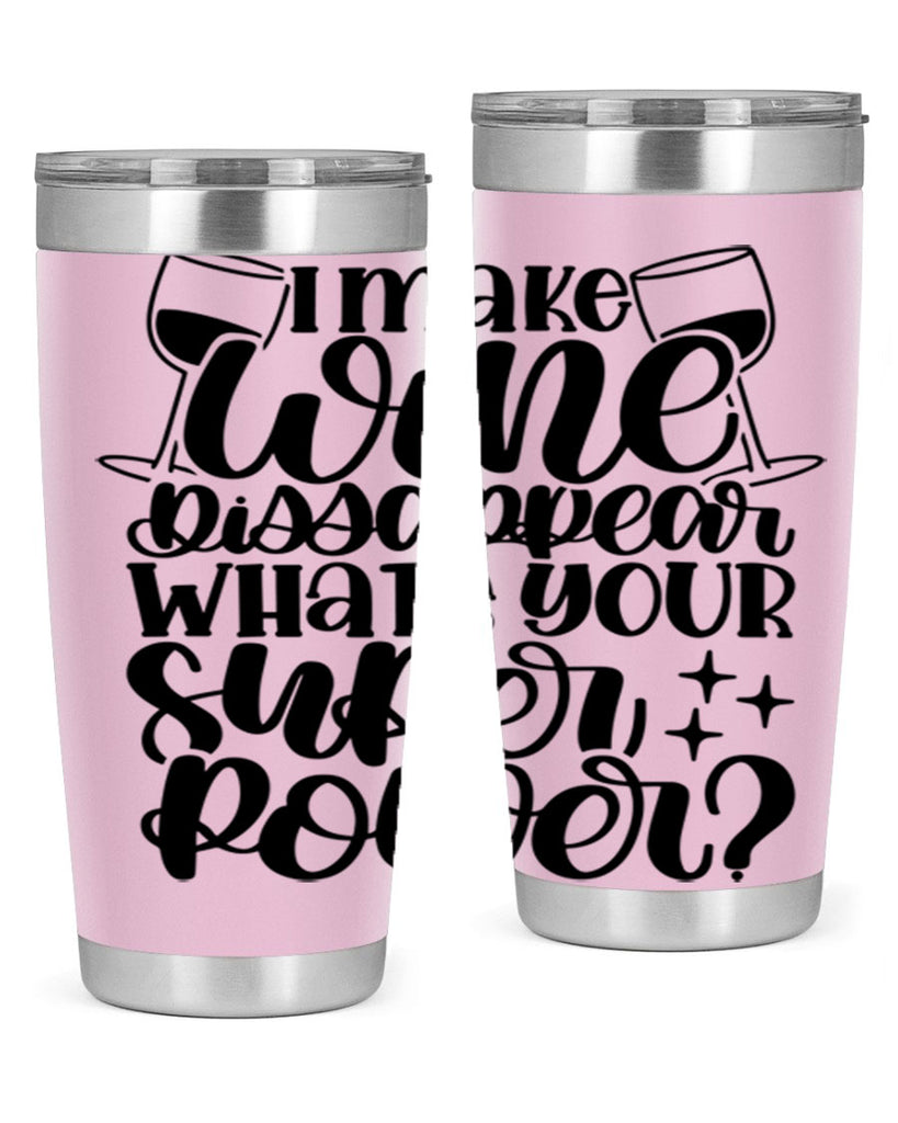 i make wine dissapear 51#- wine- Tumbler