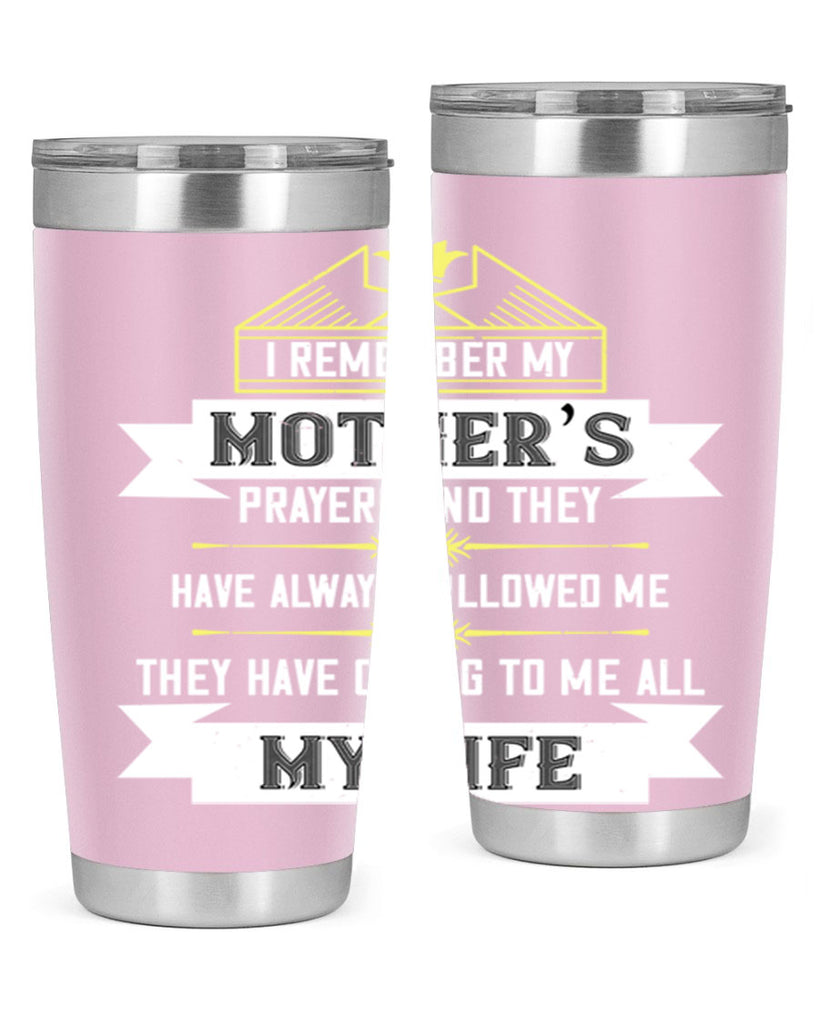 i remember my mother’s prayers and 153#- mom- Tumbler