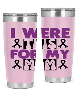 i were this for my mom 177#- alzheimers- Tumbler