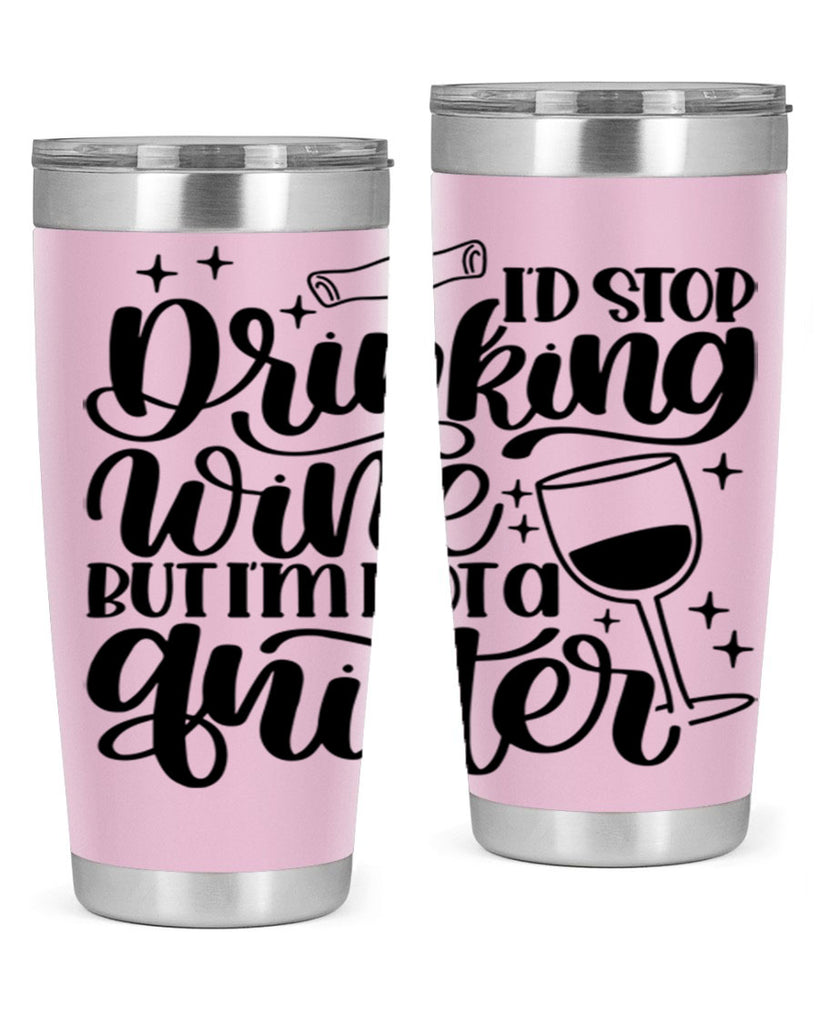 id stop drinking wine 49#- wine- Tumbler