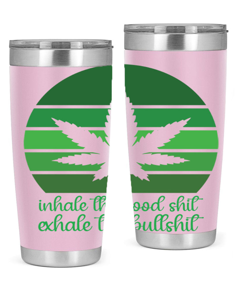 inhale the good stuff 151#- marijuana- Tumbler