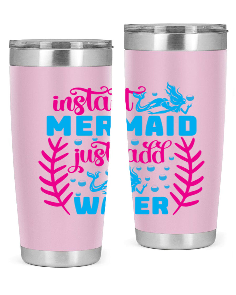 instant mermaid just add water 266#- mermaid- Tumbler