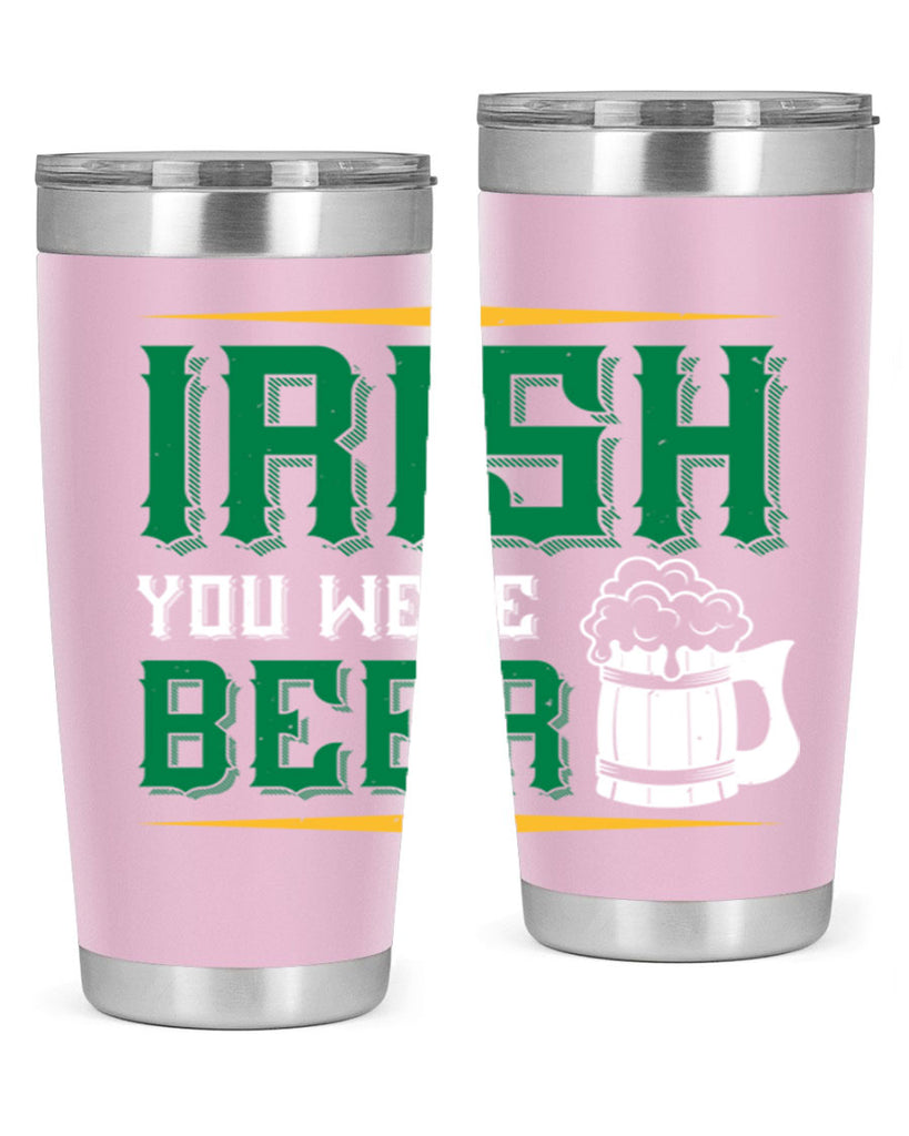 irish you were beer 67#- beer- Tumbler