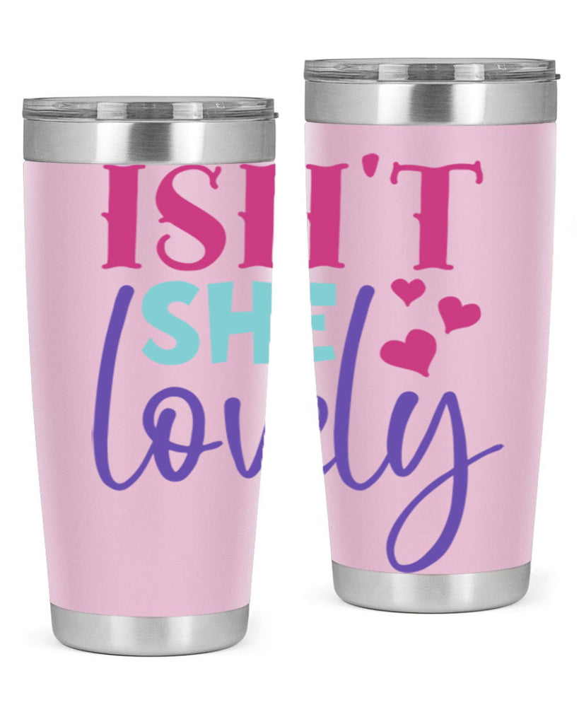 isnt she lovely Style 236#- baby- tumbler